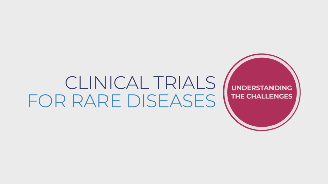 Understanding the Challenges in Clinical Trials for Rare Diseases